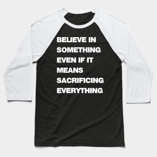 Sacrifice Everything Bold Baseball T-Shirt